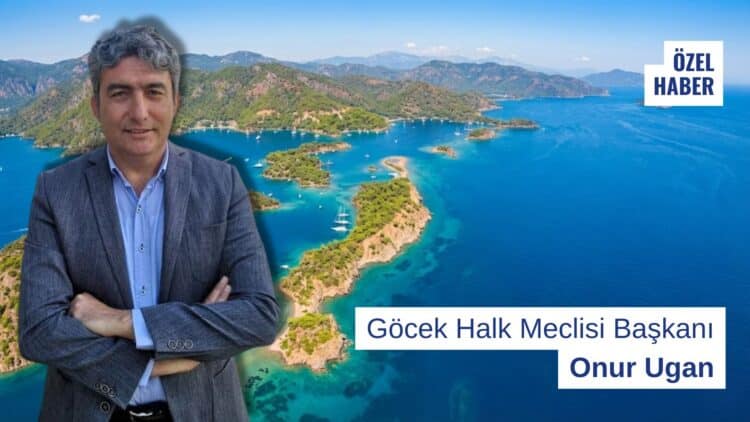Göcek Halk Meclisi Başkanı: “Her Koy Tesis Olursa Yat Neden Gelsin?”